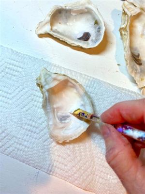 How to Paint Oyster Shells: A Journey Through Colors and Imagination