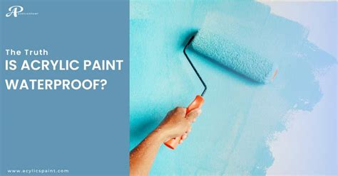 Is Acrylic Paint Waterproof When Dry? Exploring the Boundaries of Artistic Durability